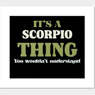 It's a Scorpio Thing You Wouldn't Understand Posters and Art